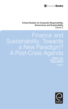 Hardcover Finance and Sustainability: Towards a New Paradigm? A Post-Crisis Agenda Book