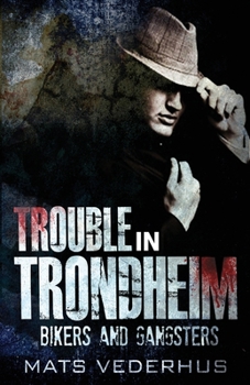 Paperback Trouble In Trondheim Book