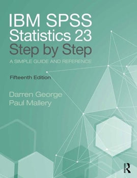 Paperback IBM SPSS Statistics 25 Step by Step: A Simple Guide and Reference Book