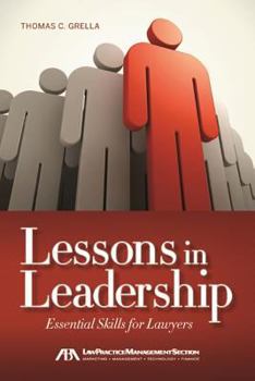 Paperback Lessons in Leadership: Essential Skills for Lawyers Book