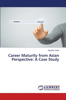 Paperback Career Maturity from Asian Perspective: A Case Study Book
