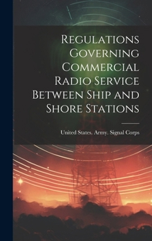 Hardcover Regulations Governing Commercial Radio Service Between Ship and Shore Stations Book