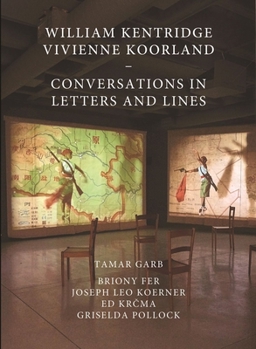 Hardcover William Kentridge and Vivienne Koorland: Conversations in Letters and Lines Book