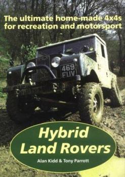 Paperback Hybrid Land Rovers: The Ultimate Home-Made 4X4s for Recreation and Motorsport Book