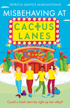 Paperback Misbehaving at Cactus Lanes Book