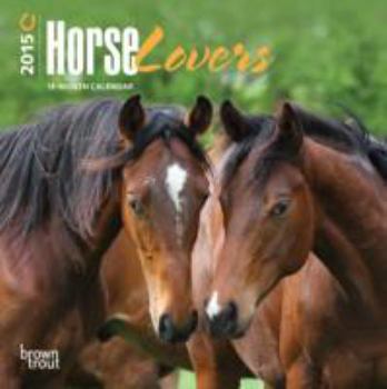 Horse Lovers 2015 Calendar