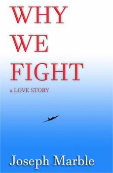 Paperback Why We Fight: a Love Story Book