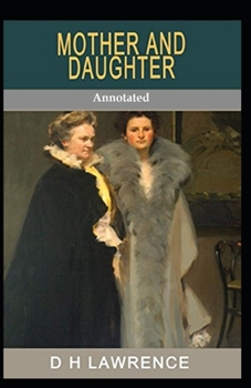 Paperback Mother and Daughter (Annotated) Book