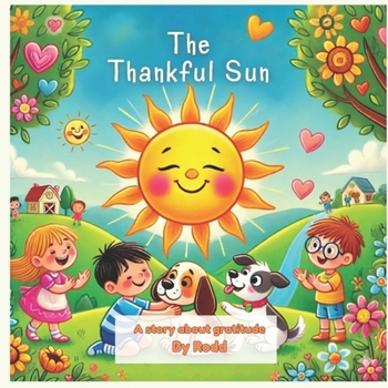 The Thankful Sun: Helping children discover the joy of saying thank you