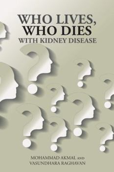 Paperback Who Lives, Who Dies with Kidney Disease Book