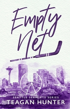 Empty Net (Special Edition) - Book #4 of the Seattle Serpents