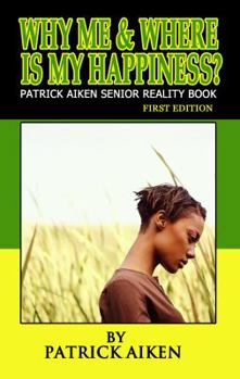Paperback Why me & Where is my Happiness?: Where is my Happiness? Book