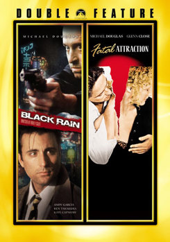 Black Rain / Fatal Attraction