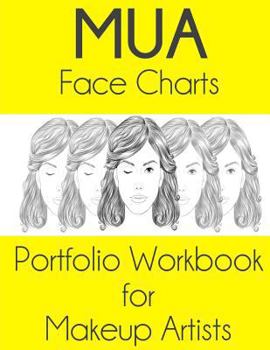 Paperback MUA Face Charts Portfolio Workbook for Makeup Artists: Luna Edition Book