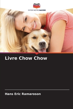 Paperback Livre Chow Chow [French] Book