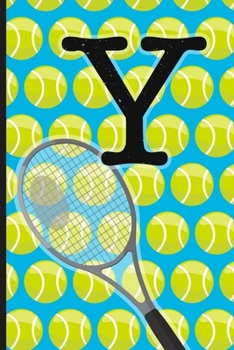 Y: Tennis Monogram Initial Notebook for boys Letter Y | 6" x 9" - 120 pages, Wide Ruled| Sports, Athlete, School Notebook