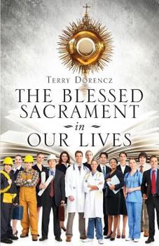 Paperback The Blessed Sacrament in Our Lives Book