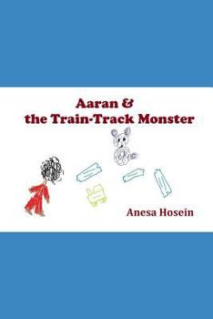Paperback Aaran and the Train-Track Monster Book