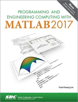 Paperback Programming and Engineering Computing with MATLAB 2017 Book