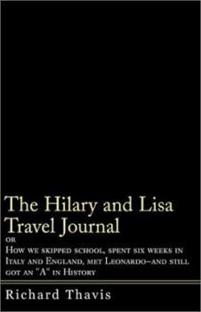 Paperback The Hilary and Lisa Travel Journal Book