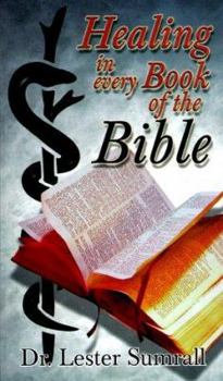 Paperback Healing in Every Book of the Bible Book