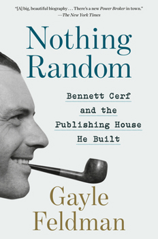 Paperback Nothing Random: Bennett Cerf and the Publishing House He Built Book