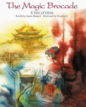Hardcover The Magic Brocade: A Tale of China Book