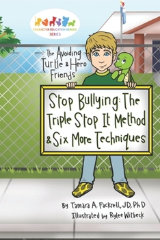 Paperback Stop Bullying: The Triple Stop-It Method and Six Other Techniques Book