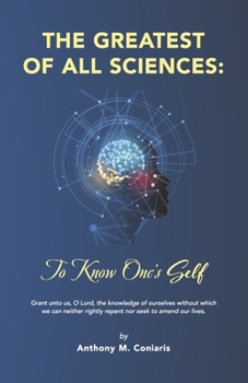 Paperback The Greatest of All Sciences: To Know One's Self Book
