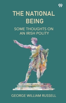 Paperback The National Being Some Thoughts On An Irish Polity Book