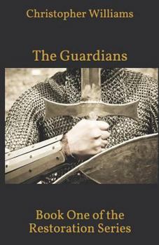 Paperback The Guardians: Book One of the Restoration Series Book