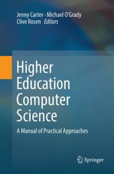 Paperback Higher Education Computer Science: A Manual of Practical Approaches Book