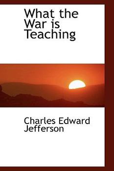 Hardcover What the War Is Teaching Book