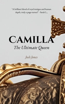 Hardcover Camilla: The Ultimate Queen Book