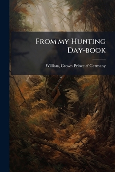 Paperback From my Hunting Day-book Book