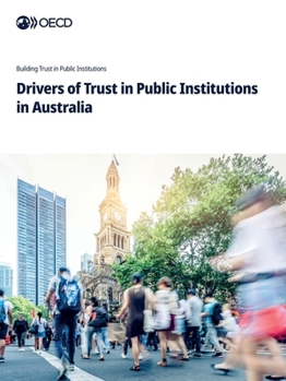 Paperback Drivers of Trust in Public Institutions in Australia Book