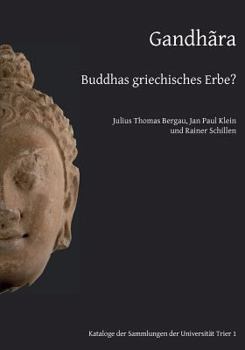 Paperback Gandhãra: Buddhas griechisches Erbe? [German] Book