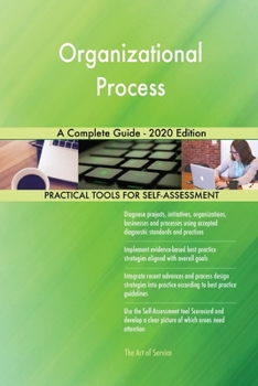 Paperback Organizational Process A Complete Guide - 2020 Edition Book