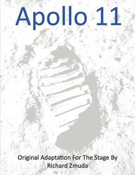 Paperback Apollo 11 - Original Adaptation for the Stage Book