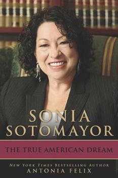 Hardcover Sonia Sotomayor: The True American Dream Book
