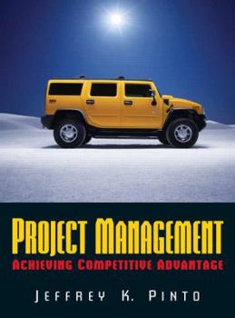 Project Management: Achieving Competitive Advantage and MS Project
