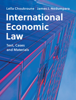 Paperback International Economic Law: Text, Cases and Materials Book