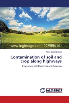 Paperback Contamination of soil and crop along highways Book
