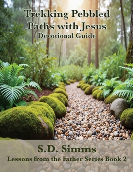Paperback Trekking Pebbled Paths With Jesus Book