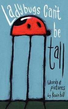 Hardcover Ladybugs Can't Be Tall Book