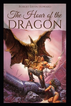 The Hour of the Dragon   Illustrated