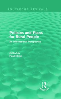 Hardcover Policies and Plans for Rural People (Routledge Revivals): An International Perspective Book