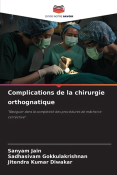 Paperback Complications de la chirurgie orthognatique [French] Book