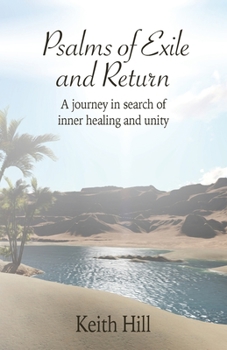 Paperback Psalms of Exile and Return: A journey in search of inner healing and unity Book