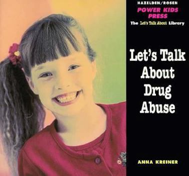 Let's Talk About Drug Abuse (The Let's Talk Library)